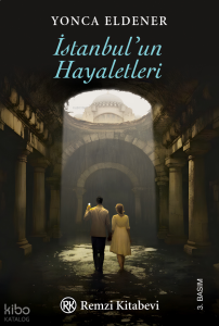İstanbul’un Hayaletleri
