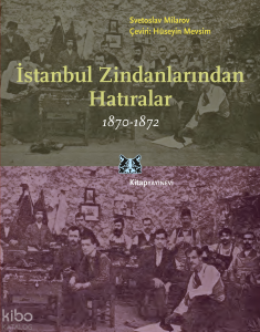 İstanbul Zindanlarından Hatıralar (1870–1872)