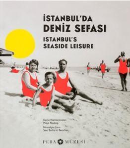 İstanbul'da Deniz Sefası; Deniz Hamamından Plaja Nostalji