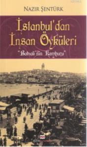 İstanbul'dan İnsan Öyküleri; "Babıalinin Kamburu"