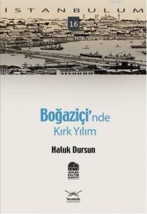 İstanbulum 16| Boğaziçi'nde; Kırk Yılım