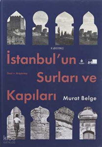İstanbul'un Surları ve Kapıları (Ciltli)