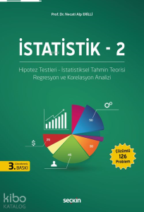 İstatistik - 2;Hipotez Testleri - İstatiksel Tahmin Teorisi Regresyon ve Korelasyon Analizi