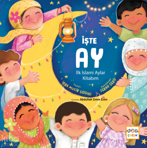 İşte Ay;İlk İslami Aylar Kitabım