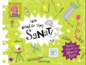 İşte Bunlar Hep Sanat