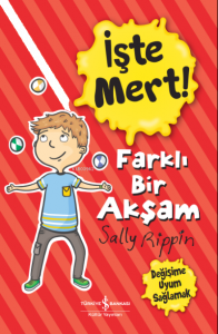 İşte Mert! – Farklı Bir Akşam – Değişime Uyum Sağlamak