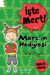 İşte Mert!- Mert2in Hediyesi- Dikkatli Olmak