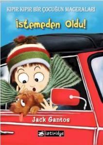 İstemeden Oldu; Kıpır Kıpır Bir Çocuğun Maceraları 2