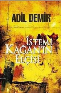 İstemi Kağan'ın Elçisi