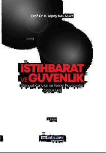 İstihbarat Ve Güvenlik  ;Güncel Konular Temel Kavramlar (Sözlük Ekli)