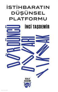 İstihbaratın Düşünsel Platformu - Dördüncü Duvarı Yıkmak