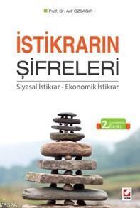 İstikrarın Şifreleri; Siyasal İstikrar Ekonomik İstikrar