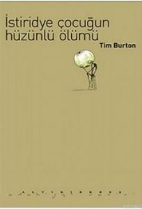 İstiridye Çocuğun Hüzünlü Ölümü