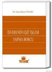 İşverenin Eşit İşlem Yapma Borcu