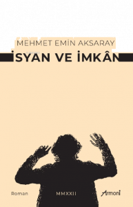İsyan Ve İmkan