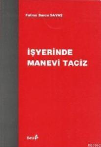 İşyerinde Manevi Taciz