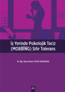 İşyerinde Psikolojik Taciz (MOBBING) Sıfır Tolerans