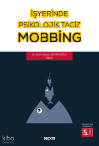 İşyerinde Psikolojik Taciz – Mobbing