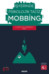 İşyerinde Psikolojik Taciz – Mobbing –