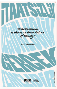 İtaatsizlik Özgürlüğün Gerçek Temelidir