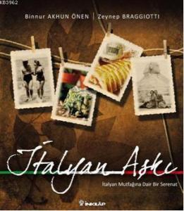 İtalyan Aşkı; İtalyan Mutfağına Dair Bir Serenat