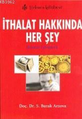 İthalat Hakkında Her Şey; İthalat İşlemleri