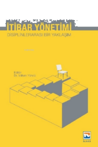 İtibar Yönetimi;Disiplinlerarası Bir Yaklaşım