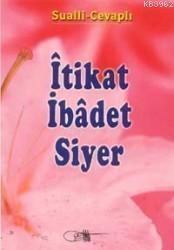 İtikat İbadet Siyer