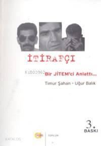 İtirafçı Bir Jitem'ci Anlattı...