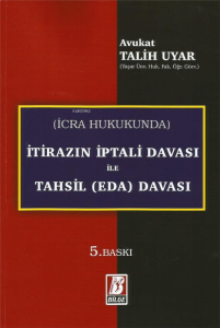 İtirazın İptali Davası ile Tahsil (Eda) Davası