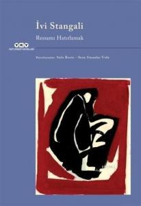 İvi Stangali - Ressamı Hatırlamak