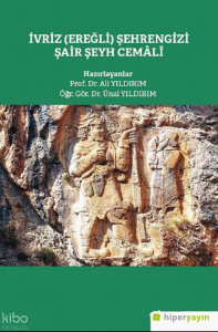 İvriz (Eğerli) Şehrengizi Şair Şeyh Cemâlî