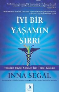İyi Bir Yaşamın Sırrı; Yaşamın Büyük Soruları İçin Temel Kılavuz