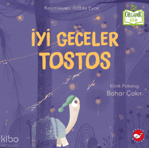 İyi Geceler Tostos (Ciltli - Organik Kitap)