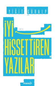 İyi Hissettiren Yazılar