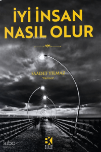 İyi İnsan Nasıl Olur