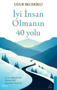 İyi İnsan Olmanın 40 Yolu