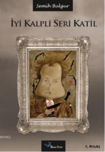 İyi Kalpli Seri Katil