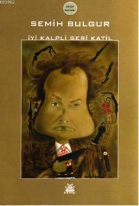 İyi Kalpli Seri Katil