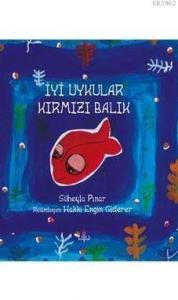 İyi Uykular Kırmızı Balık