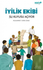 İyilik Ekibi Su Kuyusu Açıyor