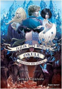 İyilik ve Kötülük Okulu - 2; Prenssiz Bir Dünya