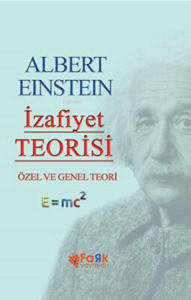 İzafiyet Teorisi ;Özel Ve Genel Teori
