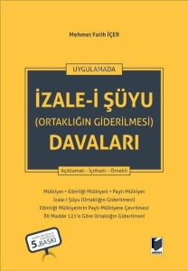 İzale-i Şüyu (Ortaklığın Giderilmesi) Davaları