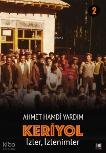 İzler, İzlenimler - Keriyol 2