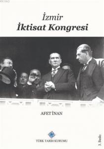 İzmir İktisat Kongresi 17 Şubat - 4 Mart 1923