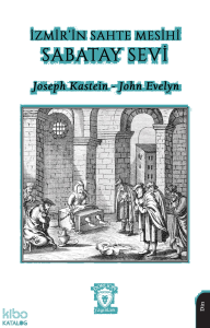 İzmir’in Sahte Mesihi Sabatay Sevi