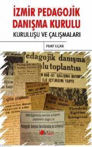 İzmir Pedagojik Danışma Kurulu; Kuruluşu ve Çalışmaları