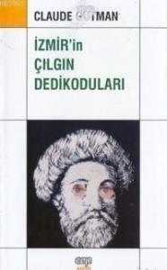 İzmirin Çılgın Dedikoduları