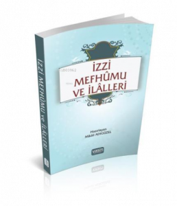 İzzi Mefhumu ve İlaller